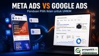 Website Profesional & Solusi Digital 28 Ilustrasi perbandingan Meta Ads dan Google Ads untuk UMKM dengan logo Prospekit